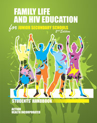 Family Life and HIV Education for Junior Secondary Schools: Students’ Handbook