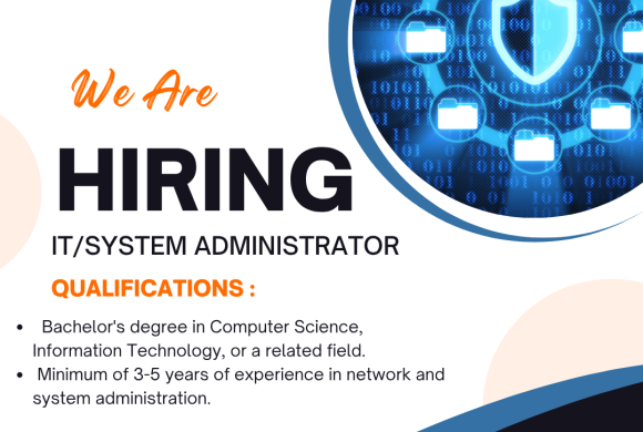 Join Our Team- IT/System Administrator Join Our Team- IT/System Administrator