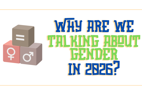 5 Reasons We’re Still Talking About Gender Norms in 2026
