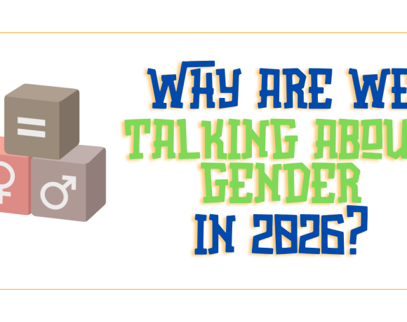 5 Reasons We’re Still Talking About Gender Norms in 2026